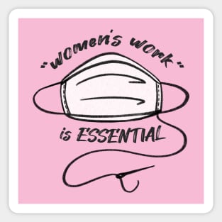 "Women's Work" is Essential Sticker